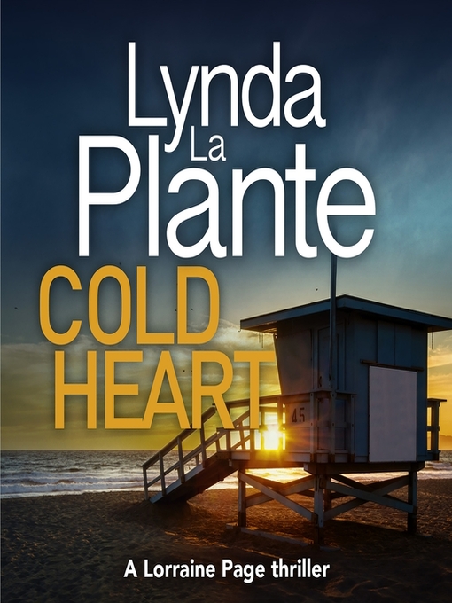 Title details for Cold Heart by Lynda La Plante - Available
